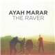 Ayah Marar - The Raver